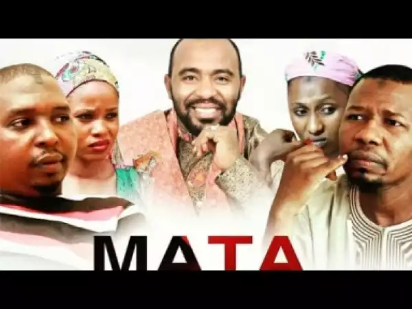Video: Mata Na Gari 1&2 - Latest Nollywoood Hausa movie